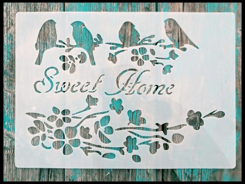 Sweet home A4 21x30cm rétegző festő madaras sablon stencil