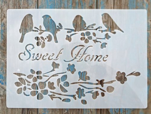  Sweet  home A4 21x30cm-es festősablon madaras DIY stencil
