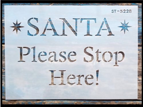 SANTA please stop Here!  Mikulás feliratos festő  sablon stencil