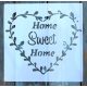 Home Sweet Home 23x23cm-es rétegző festő sablon DIY stencil